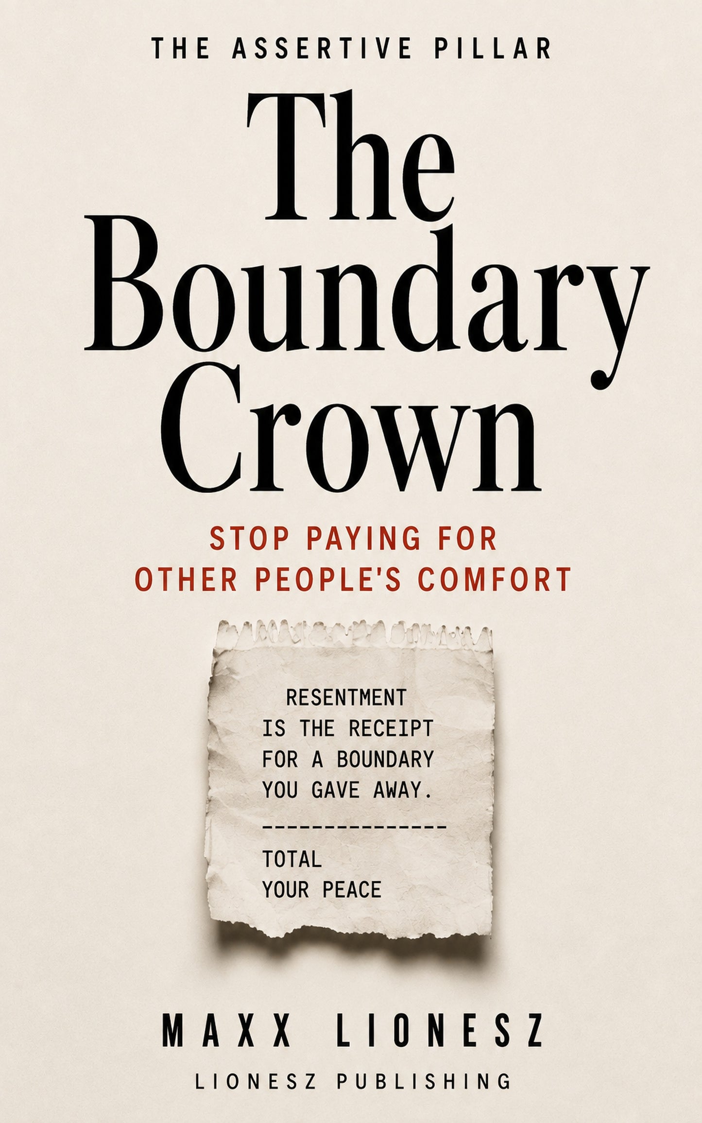 The Boundary Crown: Stop Paying for Other People's Comfort — Digital Edition (PDF)