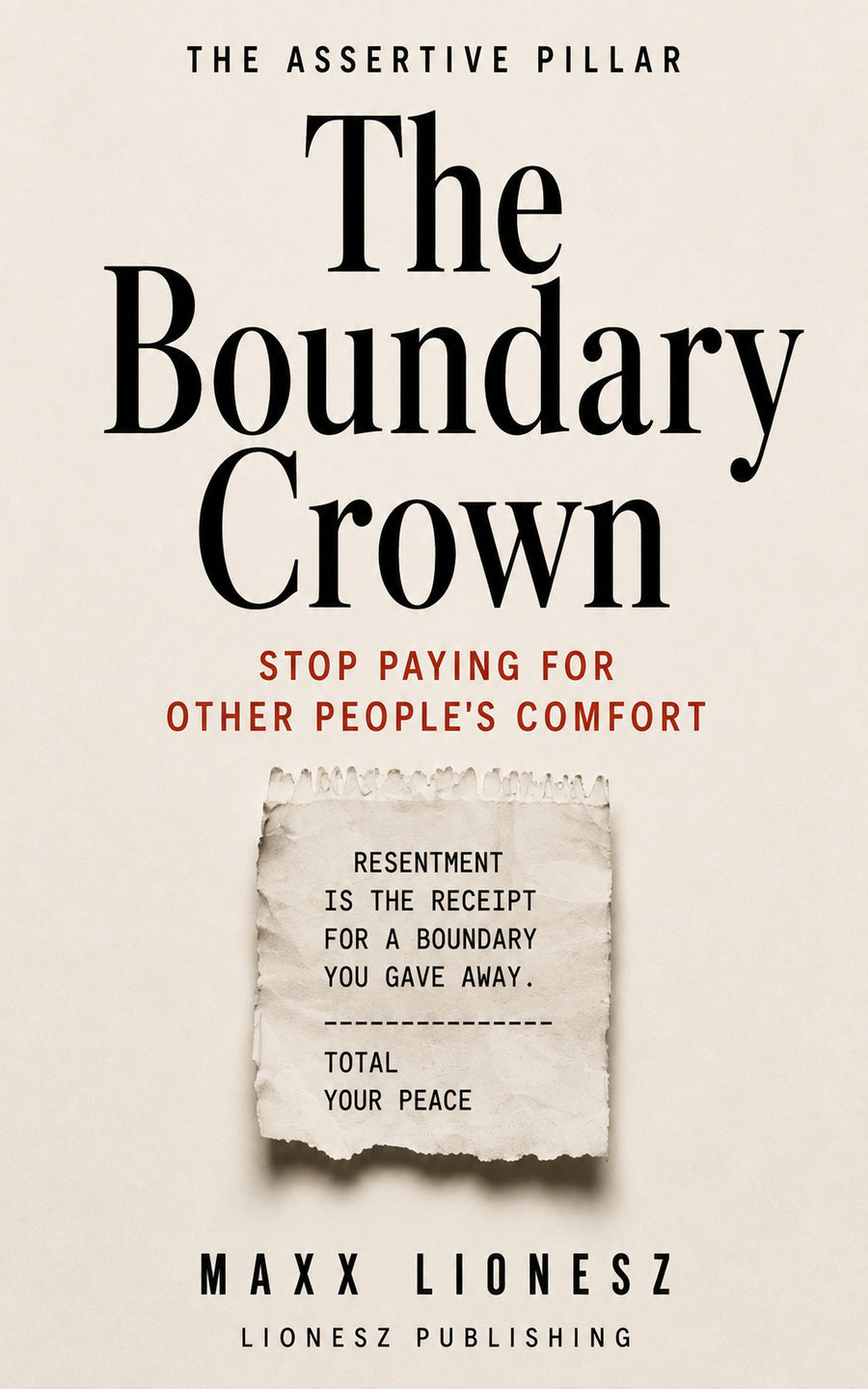 The Boundary Crown: Stop Paying for Other People's Comfort — Digital Edition (PDF)