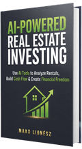 AI-Powered Real Estate Investing: Use AI Tools to Analyze Rentals, Build Cash Flow & Create Financial Freedom
