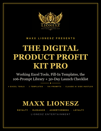 A black promotional graphic with gold text and border. At the top is the Lionesz Entertainment crest and the text 'Maxx Lionesz Presents The Digital Product Profit Kit Pro,' followed by descriptive copy about Excel tools, fill-in templates, a 106-prompt library, and a 30-day launch checklist.